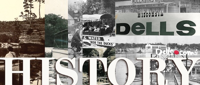 History of the Wisconsin Dells | Dells.com Blog